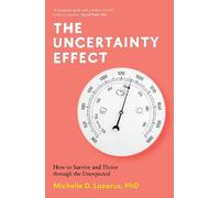 Michelle Lazarus The Uncertainty Effect (Tascabile)