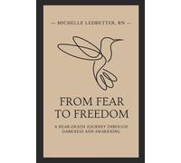 Michelle Ledbetter From Fear to Freedom (Tascabile)