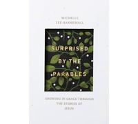 Michelle Lee Barnewall Surprised by the Parables (Tascabile)