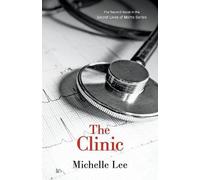 Michelle Lee The Clinic (Tascabile) Secret Lives of Moms