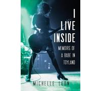 Michelle Leon I Live Inside (Tascabile)