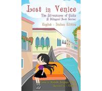 Michelle Longeg Lost in Venice / Persa a Venezia (a bilingual book i (Tascabile)