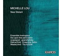 Michelle Lou - Near Distant