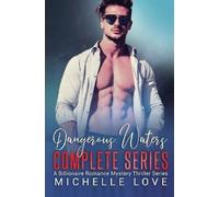 Michelle Love Dangerous Waters Complete Series (Tascabile)