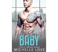 Michelle Love His Secret baby (Tascabile) Billionaire Boss