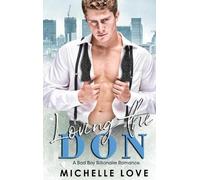Michelle Love Loving the Don (Copertina rigida) Billionaire Boss