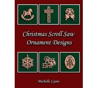 Michelle Lyons Christmas Scroll Saw Ornament Designs (Tascabile)