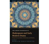 Michelle M. Dow Arden Handbook of Shakespeare and Early Moder (Copertina rigida)