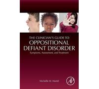 Michelle M. Mar The Clinician's Guide to Oppositional Defiant Disor (Tascabile)