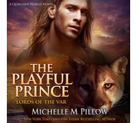 Michelle M. Pil The Playful Prince: A Qurilixen World Novel: 2 (Lord (Tascabile)