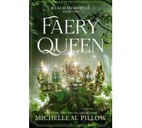 Michelle M. Pillow Faery Queen (Copertina rigida) (PRESALE 22/09/2026)