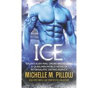 Michelle M Pillow Ice (Tascabile) Galaxy Alien Mail Order Brides