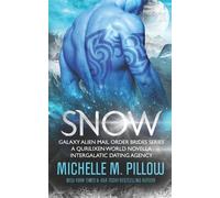 Michelle M Pillow Snow (Tascabile) Galaxy Alien Mail Order Brides
