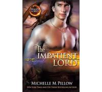 Michelle M Pillow The Impatient Lord (Tascabile) Dragon Lords