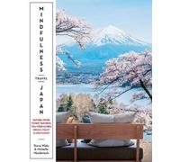 Michelle Mackintosh Steve Wide Mindfulness Travel Japan (Tascabile)