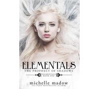 Michelle Madow Elementals (Copertina rigida)