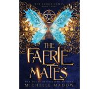 Michelle Madow The Faerie Mates (Copertina rigida)