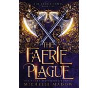 Michelle Madow The Faerie Plague (Copertina rigida)