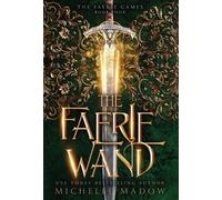Michelle Madow The Faerie Wand (Copertina rigida)