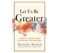 Michelle Madrid Let Us Be Greater (Tascabile)