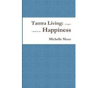 Michelle Maue Tantra Living (Tascabile)