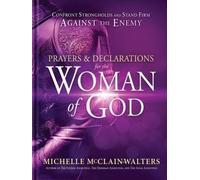 Michelle Mcclain-Wa Prayers and Declarations for the Woman o (Copertina rigida)