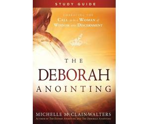 Michelle Mcclain-Walters Deborah Anointing Study Guide, The (Tascabile)