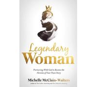 Michelle Mcclain-Walters Legendary Woman (Tascabile)