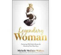 Michelle Mcclain-Walters Legendary Woman (Tascabile)