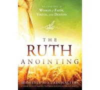 Michelle Mcclain-Walters Ruth Anointing, The (Tascabile)