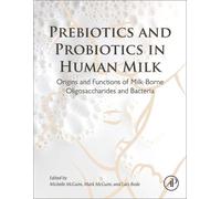 Michelle McGuire Prebiotics and Probiotics in Human Milk (Copertina rigida)
