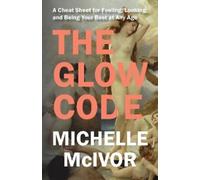 Michelle McIvor The Glow Code (Tascabile)