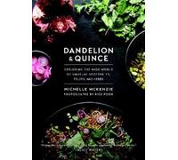 Michelle McKenzie Dandelion and Quince (Copertina rigida)