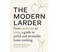 Michelle Mckenzie The Modern Larder (Copertina rigida)