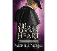 Michelle McLean A Bandit's Broken Heart (Tascabile) Blood Blade Sisters