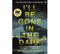 Michelle McNamara I'll Be Gone in the Dark (Tascabile)