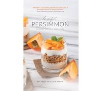 Michelle Medlock Adams The Perfect Persimmon (Copertina rigida)