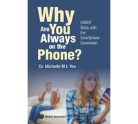 Michelle Mei Li Why Are You Always On The Phone? Smart Skills With T (Tascabile)