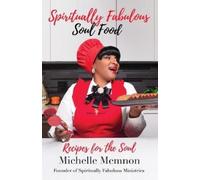 Michelle Memnon Spiritually Fabulous Soul Food (Tascabile)