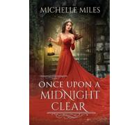 Michelle Miles Once Upon a Midnight Clear (Tascabile) Enchanted Realms