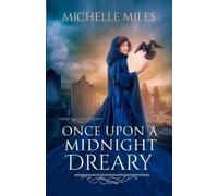 Michelle Miles Once Upon a Midnight Dreary (Tascabile) Enchanted Realms