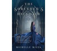 Michelle Miles The Sorcerer's Daughter (Tascabile) Five Towers
