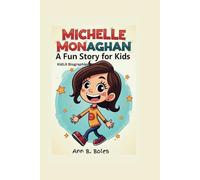 MICHELLE MONAGHAN: A Fun Story for Kids (KidLit Biographies)