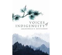 Michelle Montgomery Voices of Indigenuity (Tascabile)