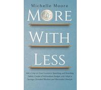 Michelle Moore More with Less (Copertina rigida)