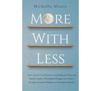Michelle Moore More With Less (Tascabile)