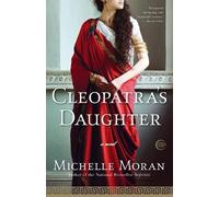 Michelle Moran Cleopatra's Daughter (Tascabile) Egyptian Royals Collection