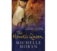 Michelle Moran The Heretic Queen (Tascabile)