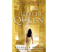 The Heretic Queen: A Novel: 2