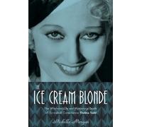 Michelle Morgan The Ice Cream Blonde (Copertina rigida)